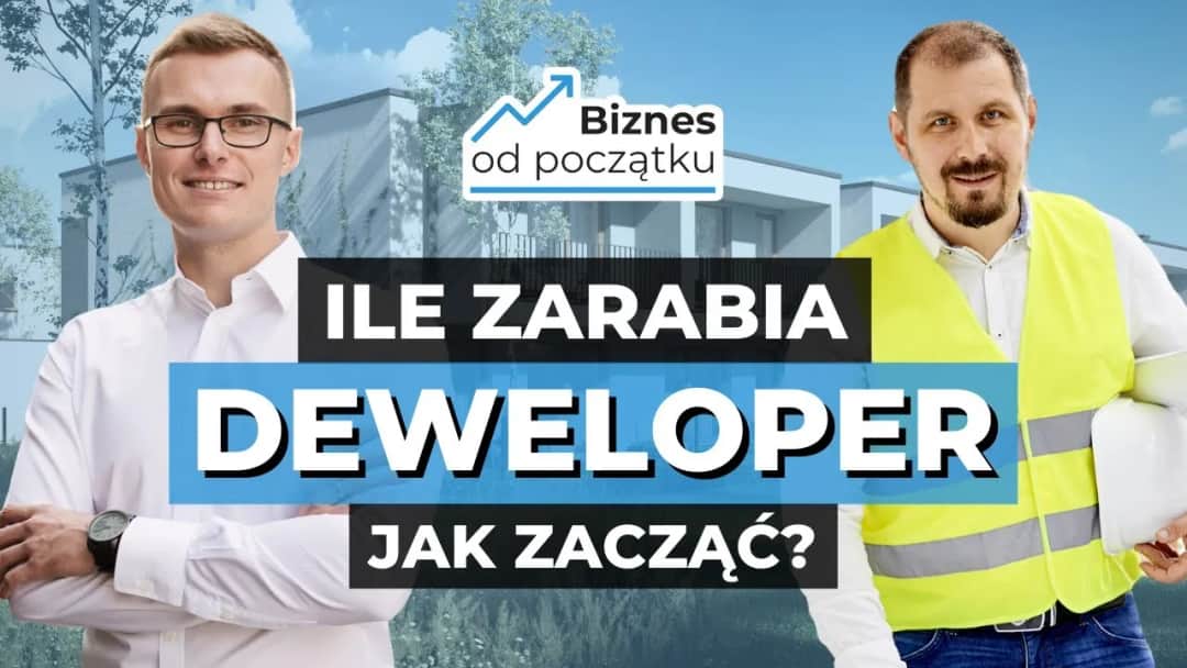 Deweloper w Polsce: Jak zacząć i zrealizować pierwszą inwestycję?